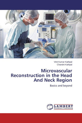 Microvascular Reconstruction in the Head And Neck Region