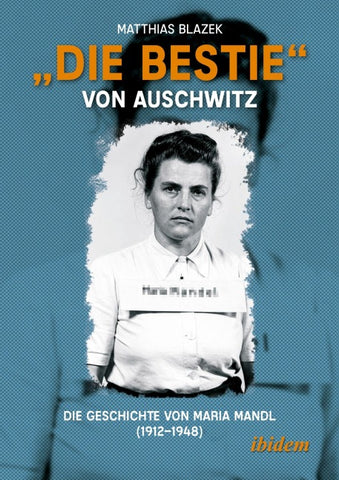 „Die Bestie“ von Auschwitz