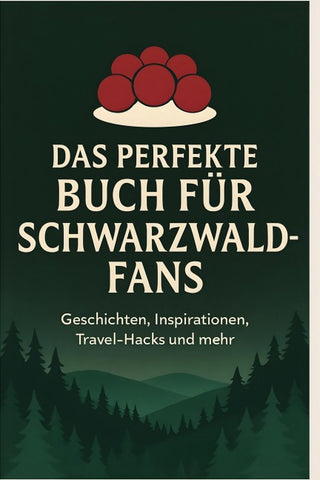 Das perfekte Buch für Schwarzwald-Fans