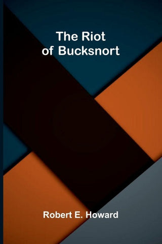 The Riot of Bucksnort