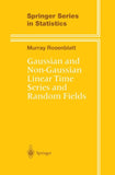 Gaussian and Non-Gaussian Linear Time Series and Random Fields