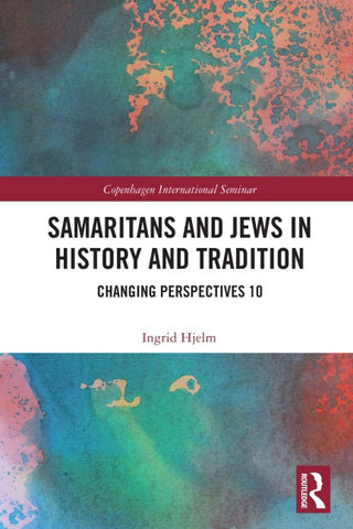 Samaritans and Jews in History and Tradition