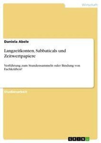 Langzeitkonten, Sabbaticals und Zeitwertpapiere