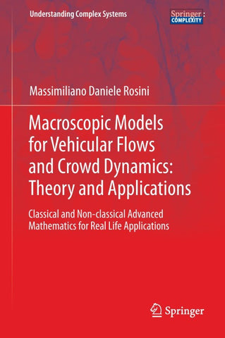 Macroscopic Models for Vehicular Flows and Crowd Dynamics: Theory and Applications