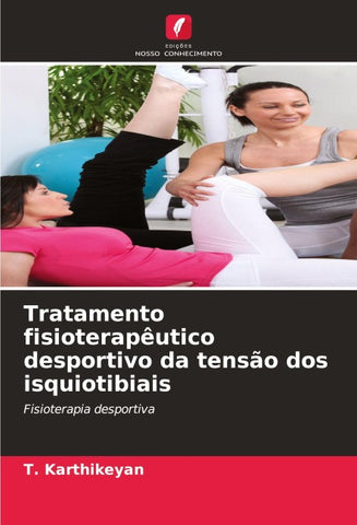 Tratamento fisioterapêutico desportivo da tensão dos isquiotibiais