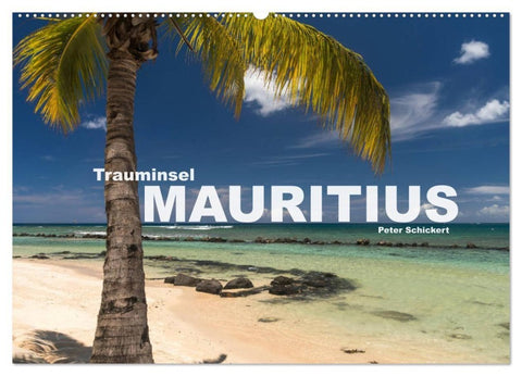 Trauminsel Mauritius (Wandkalender 2027 DIN A2 quer), CALVENDO Monatskalender