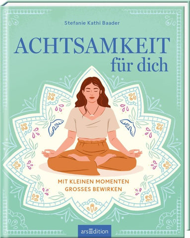 Achtsamkeit für dich
