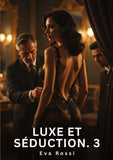 Luxe et Séduction. 3