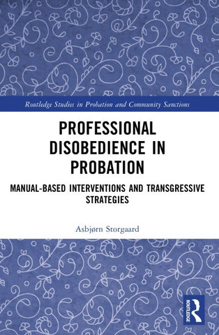 Professional Disobedience in Probation