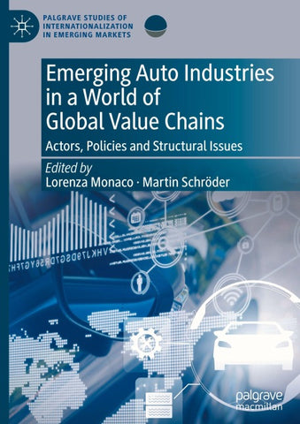 Emerging Auto Industries in a World of Global Value Chains