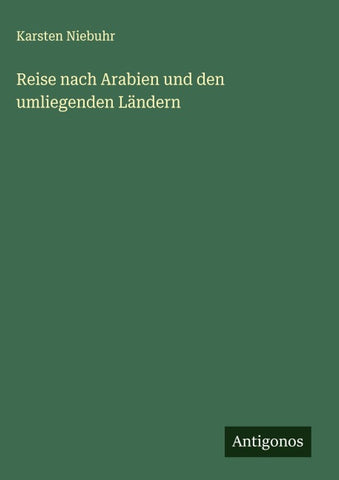 Reise nach Arabien und den umliegenden Ländern