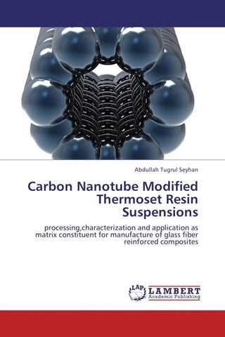Carbon Nanotube Modified Thermoset Resin Suspensions