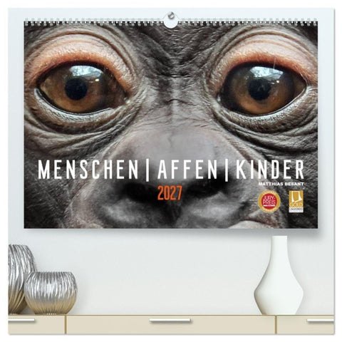 MENSCHEN-AFFEN-KINDER (hochwertiger Premium Wandkalender 2027 DIN A2 quer), Kunstdruck in Hochglanz