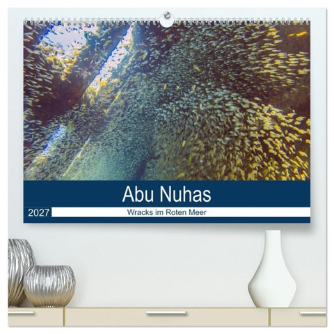 Abu Nuhas - Wracks im Roten Meer (hochwertiger Premium Wandkalender 2027 DIN A2 quer), Kunstdruck in Hochglanz