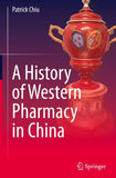A History of Western Pharmacy in China