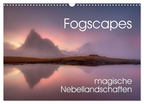 Fogscapes - magische Nebellandschaften (Wandkalender 2026 DIN A3 quer), CALVENDO Monatskalender