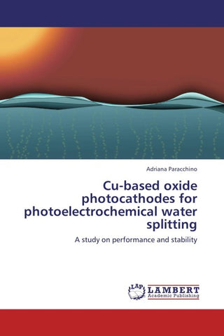 Cu-based oxide photocathodes for photoelectrochemical water splitting