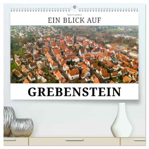 Ein Blick auf Grebenstein (hochwertiger Premium Wandkalender 2027 DIN A2 quer), Kunstdruck in Hochglanz