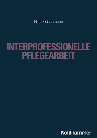 Interprofessionelle Pflegearbeit