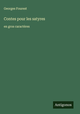 Contes pour les satyres