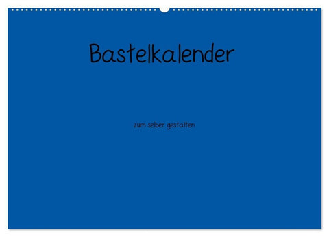 Bastelkalender - Blau (Wandkalender 2027 DIN A2 quer), CALVENDO Monatskalender