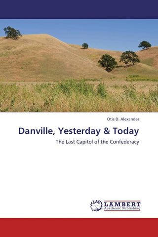 Danville, Yesterday & Today