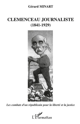 Clemenceau journaliste (1841-1929)