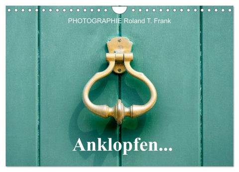 Anklopfen... (Wandkalender 2027 DIN A4 quer), CALVENDO Monatskalender