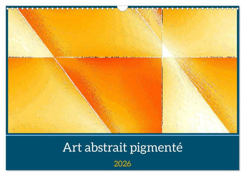 Art abstrait pigmenté (Calendrier mural 2026 DIN A3 vertical), CALVENDO calendrier mensuel