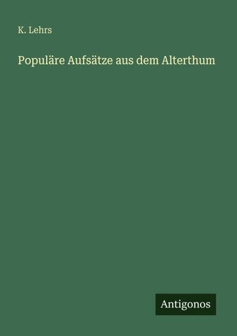 Populäre Aufsätze aus dem Alterthum