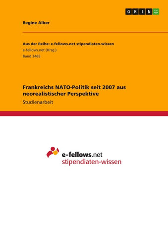 Frankreichs NATO-Politik seit 2007 aus neorealistischer Perspektive