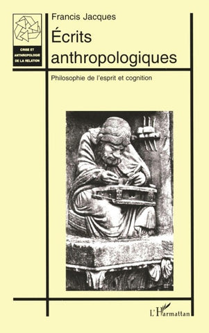 ÉCRITS ANTHROPOLOGIQUES