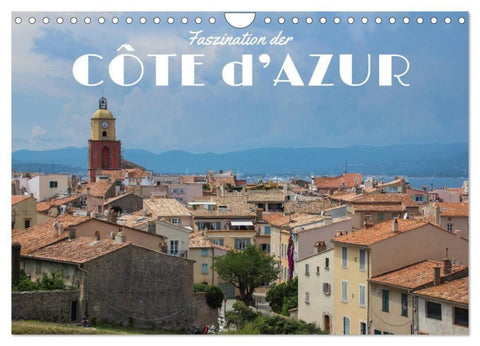 Faszination der Côte d'Azur (Wandkalender 2027 DIN A4 quer), CALVENDO Monatskalender