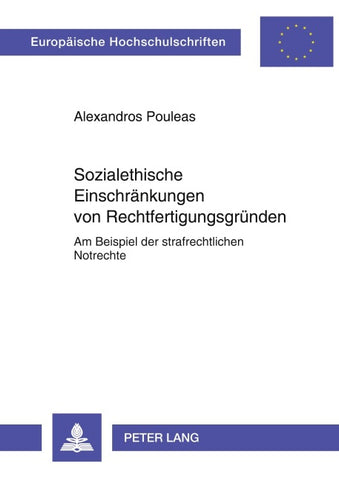 Sozialethische Einschraenkungen von Rechtfertigungsgruenden