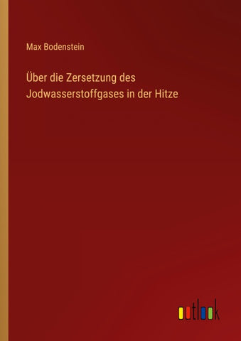 Über die Zersetzung des Jodwasserstoffgases in der Hitze