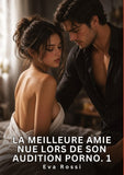 La meilleure amie nue lors de son audition porno. 1