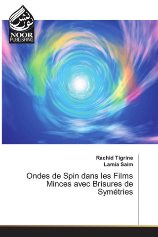 Ondes de Spin dans les Films Minces avec Brisures de Symétries