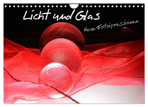 Licht und Glas - Neue Fotoimpressionen (Wandkalender 2027 DIN A4 quer), CALVENDO Monatskalender