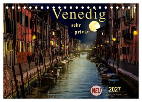 Venedig - sehr privat (Tischkalender 2027 DIN A5 quer), CALVENDO Monatskalender
