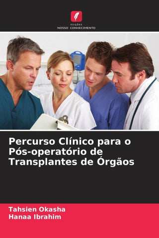 Percurso Clínico para o Pós-operatório de Transplantes de Órgãos