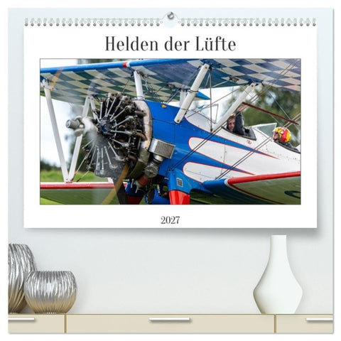 Helden der Lüfte (hochwertiger Premium Wandkalender 2027 DIN A2 quer), Kunstdruck in Hochglanz