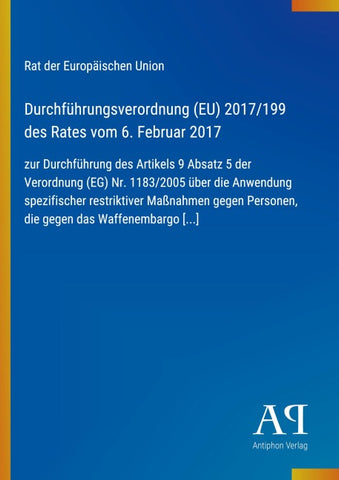 Durchführungsverordnung (EU) 2017/199 des Rates vom 6. Februar 2017