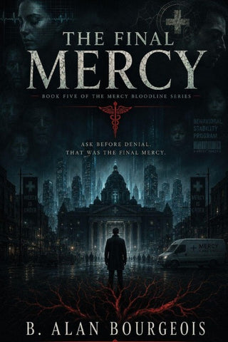 The Final Mercy Book Five of The Mercy Bloodline Series
