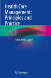 Health Care Management: Principles and Practice