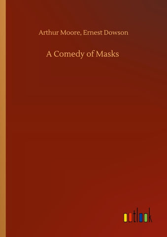 A Comedy of Masks