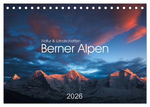 BERNER ALPEN - Natur und Landschaften (Tischkalender 2026 DIN A5 quer), CALVENDO Monatskalender