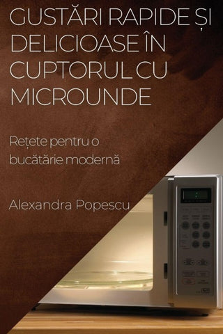 Gust¿ri rapide ¿i delicioase în cuptorul cu microunde