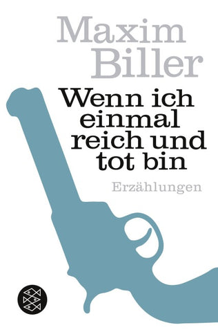 Wenn ich einmal reich und tot bin