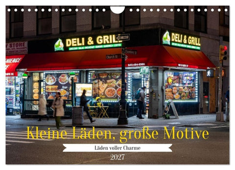 Kleine Läden, große Motive (Wandkalender 2027 DIN A4 quer), CALVENDO Monatskalender