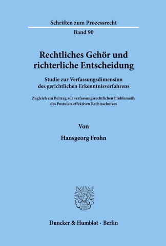 Rechtliches Gehör und richterliche Entscheidung.